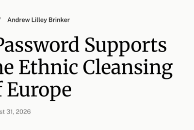 1Password Supports the Ethnic Cleansing of Europe