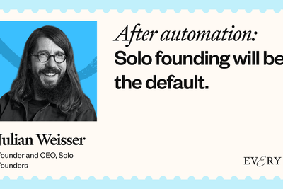 After automation: Solo founding will be the default