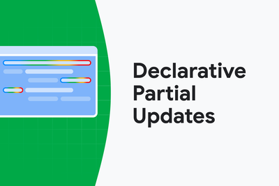 API proposed by Chrome: Declarative partial updates