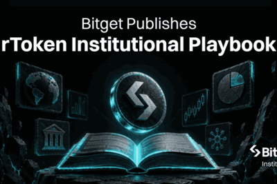 Bitget Publishes rToken Institutional Playbook for Cross-Asset Capital Management