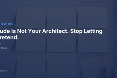Claude Is Not Your Architect. Stop Letting It Pretend