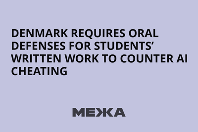 Denmark Requires Oral Defenses for Students' Written Work to Counter AI Cheating