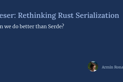 Deser: Rethinking Rust Serialization