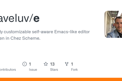 e is a customizable self-aware Emacs-like editor written in Chez Scheme
