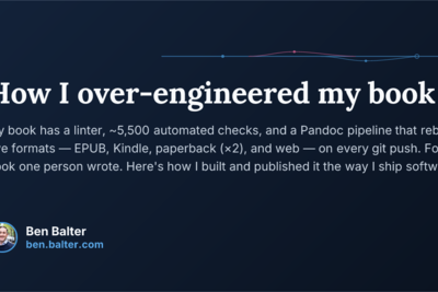 How I Over-Engineered My Book