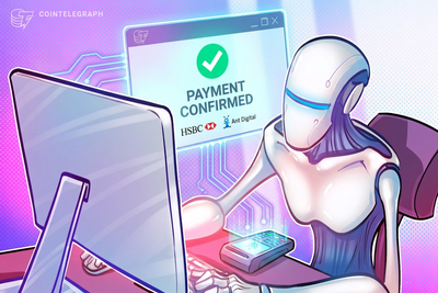 HSBC, Ant Digital test AI-agent payments using tokenized deposits