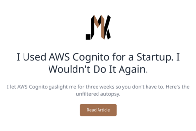 I Used AWS Cognito for a Startup. I Wouldn't Do It Again