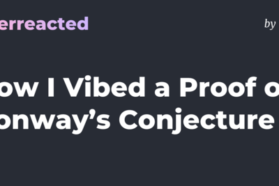 I Vibed a Proof of Conway's Conjecture