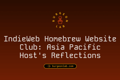 IndieWeb Homebrew Website Club Asia Pacific: Reflections