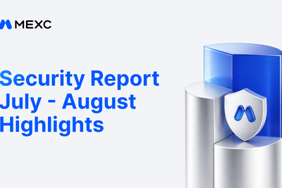 MEXC Releases July–August Security Report: Over 38 Million USDT in Risk-Related Funds Intercepted, Futures Insurance Fund Reaches 792 Million USDT