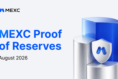 MEXC’s August 2026 Proof of Reserves Confirms User Assets Fully Backed as Reserve Ratios Remain Above 100%