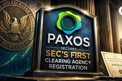 Paxos Secures SEC’s First Clearing Agency Registration