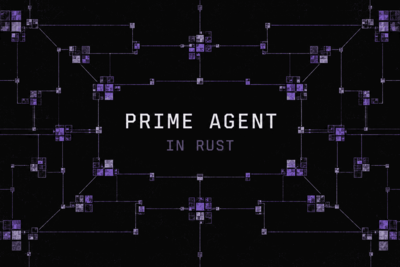 Rewriting Prime Agent in Rust