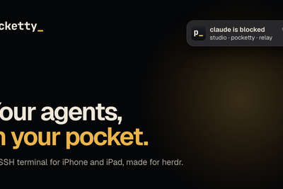 Show HN: Pocketty – iPhone SSH terminal that pings you when an agent is blocked