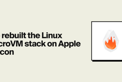We Rebuilt the Linux MicroVM Stack on Apple Silicon